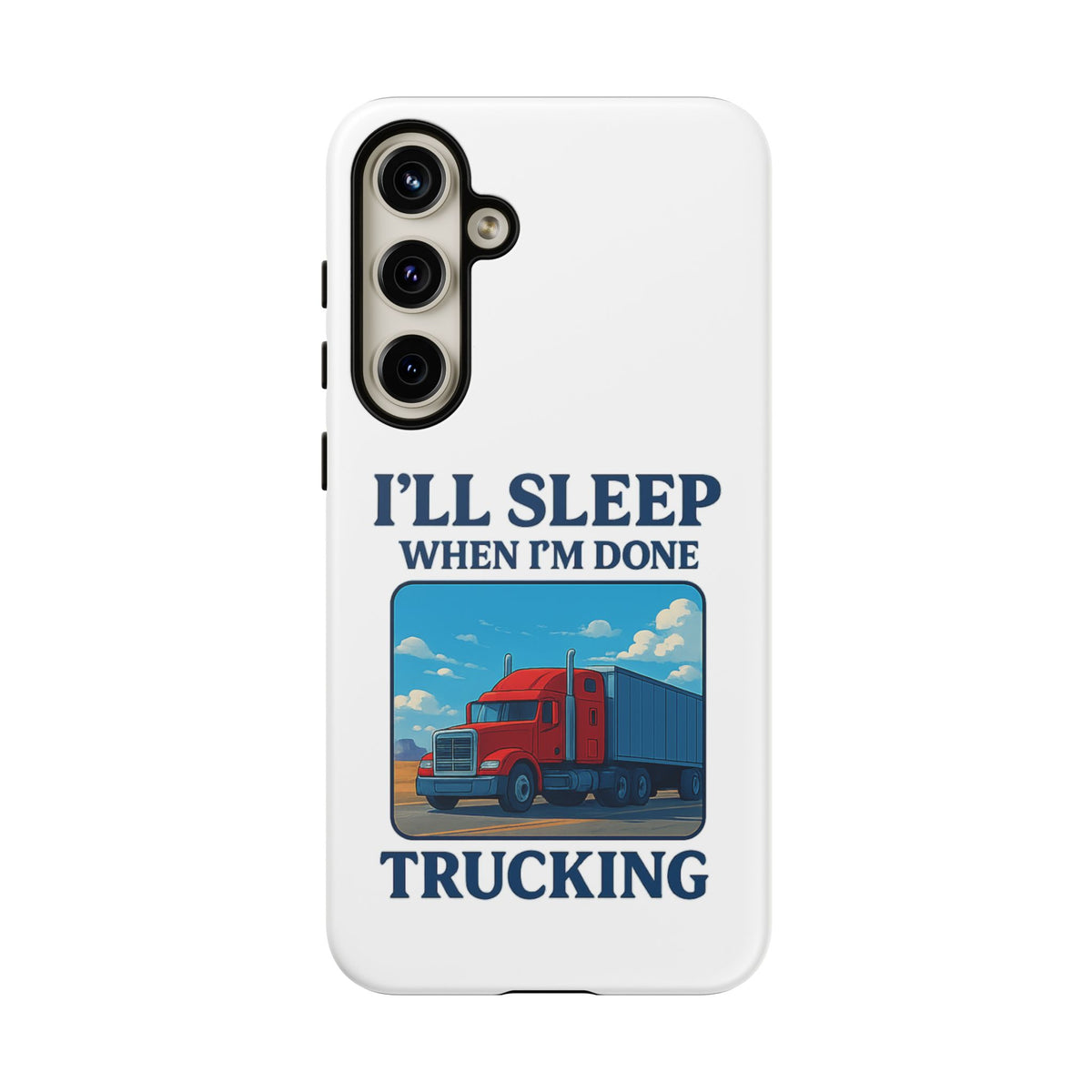 Glossy trucker phone case for iPhone 16 Pro with "I'll Sleep When I'm Done Trucking" design by Printify.
