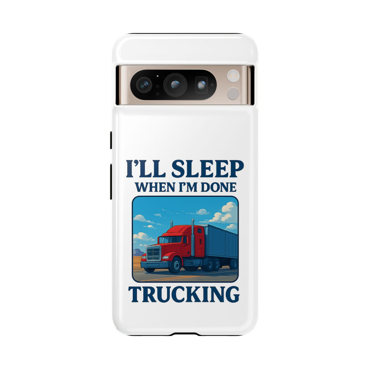 Glossy iPhone 16 Pro trucker phone case with "I'll Sleep When I'm Done Trucking" design by Printify, featuring a trucker motif.
