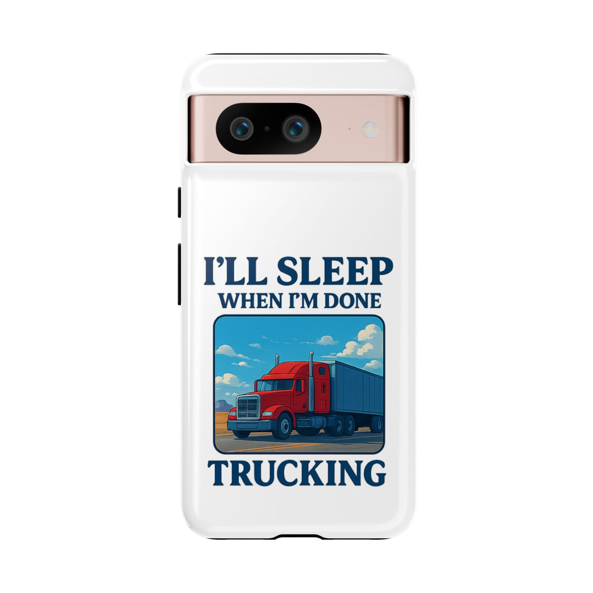 Glossy iPhone 16 Pro trucker phone case with humorous "I'll Sleep When I'm Done Trucking" print by Printify.