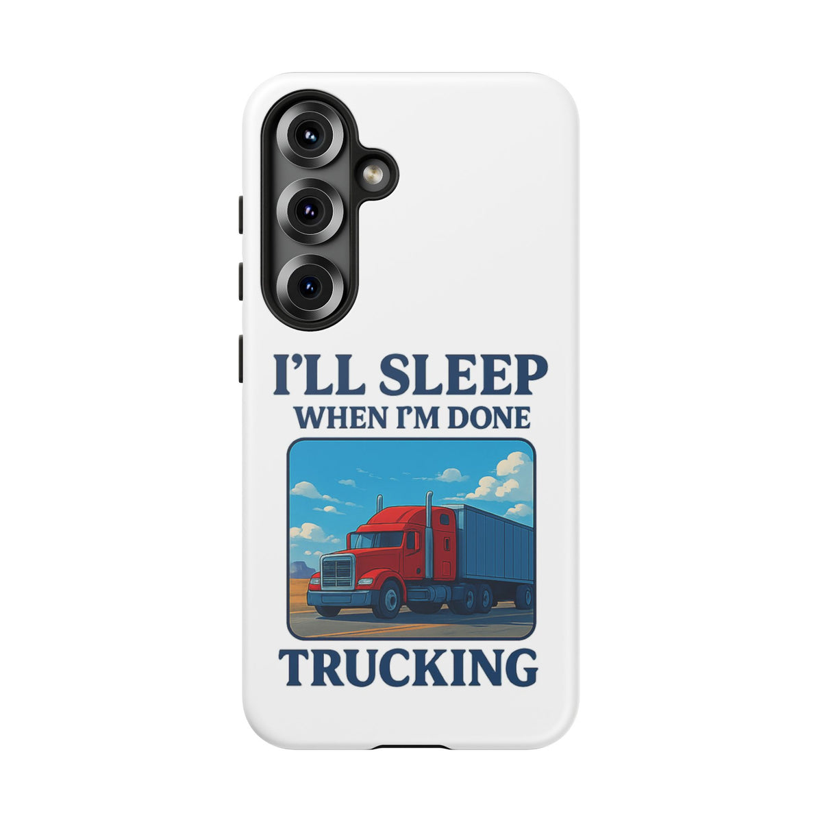 Glossy iPhone 16 Pro trucker phone case with "I'll Sleep When I'm Done Trucking" print by Printify featuring a trucking design.