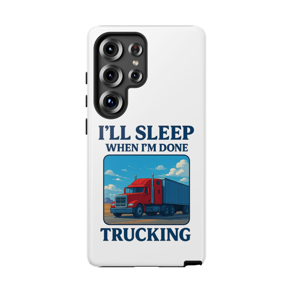 Glossy iPhone 16 Pro trucker phone case with "I'll Sleep When I'm Done Trucking" print, designed by Printify.