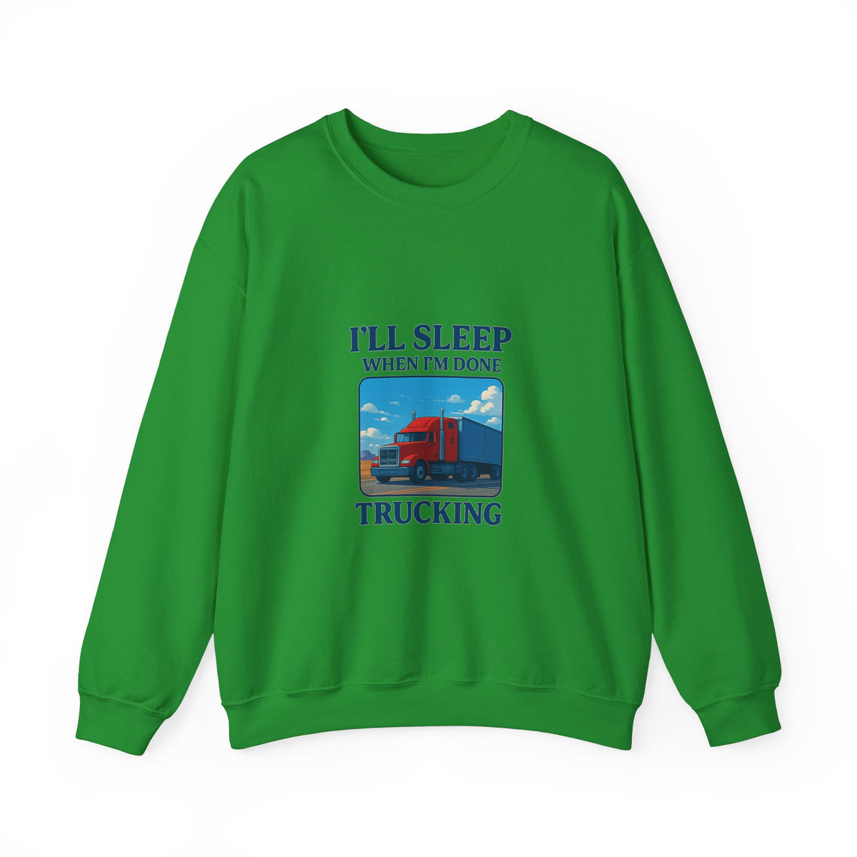 Unisex ash-colored truck driver sweatshirt with "I'll Sleep When I'm Done" printed, cozy crewneck style by Printify.