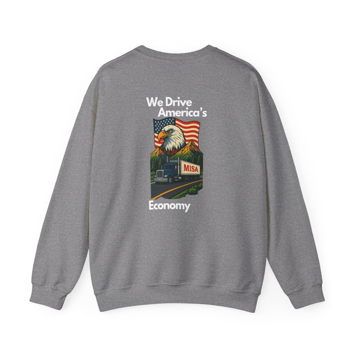 Unisex charcoal patriotic eagle sweatshirt by Printify featuring bold eagle graphic and "We Drive America's Economy" slogan.