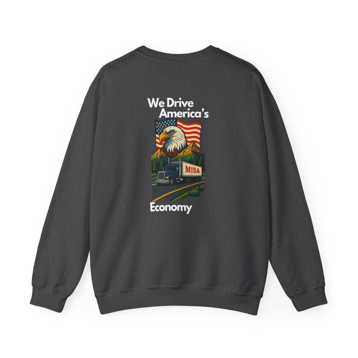 Unisex charcoal patriotic eagle sweatshirt by Printify featuring a bold eagle graphic and "We Drive America's Economy" text.