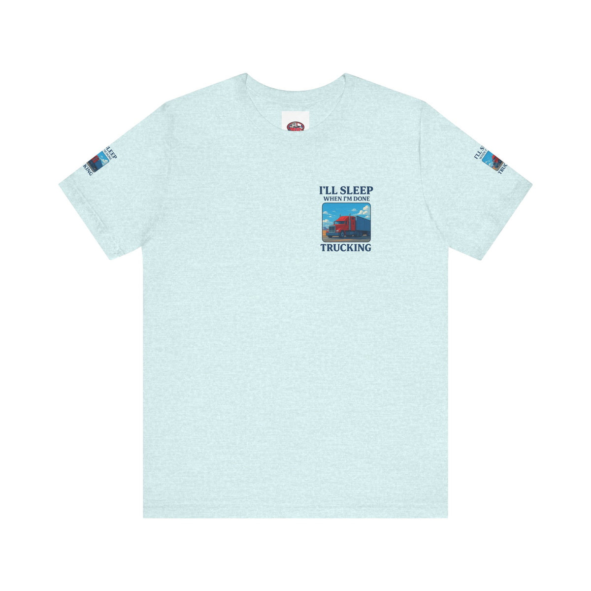 Unisex Heather Gray T-Shirt with "I'll Sleep When I'm Done Trucking" print for truckers, casual short-sleeve jersey tee.