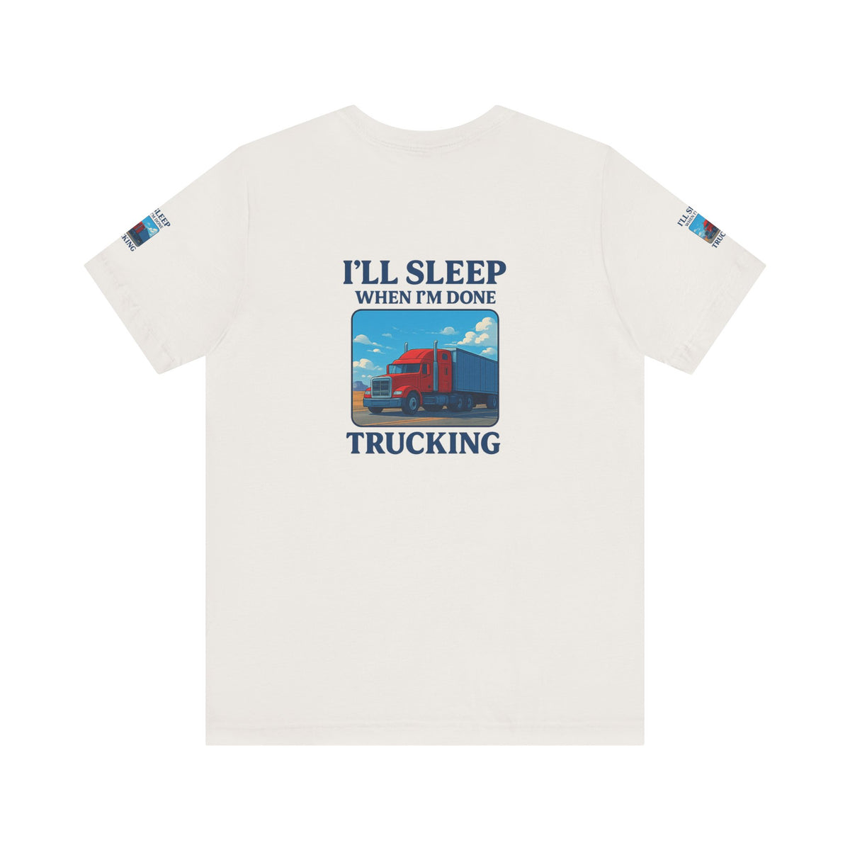 Unisex Heather Grey T-Shirt with "I'll Sleep When I'm Done Trucking" print, short sleeve, casual fit for truckers.