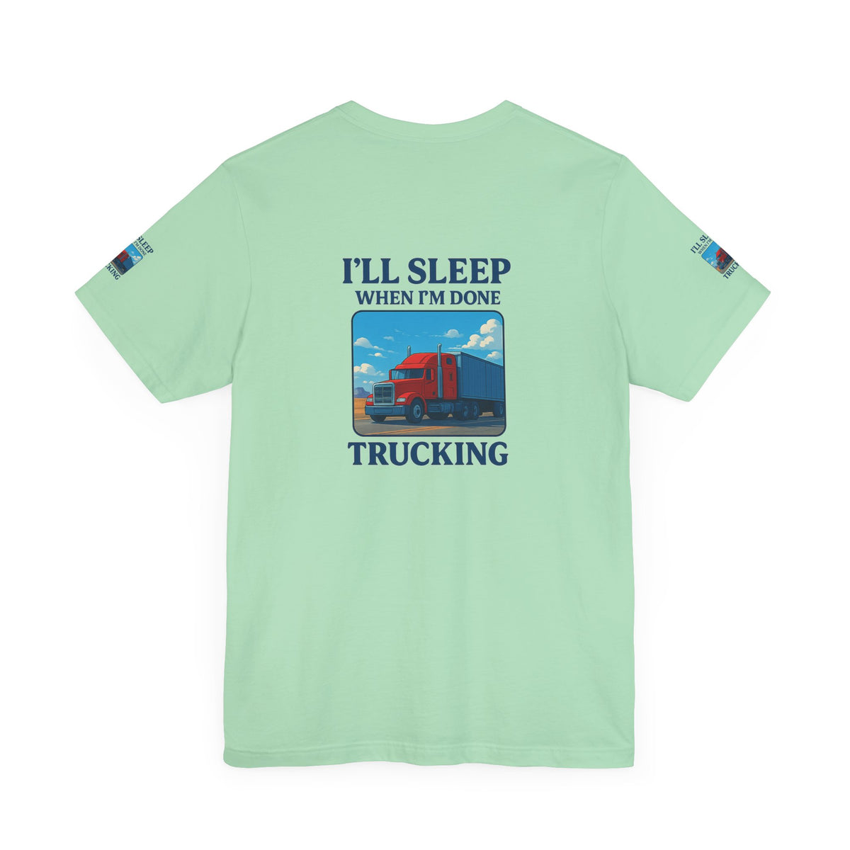 Unisex Heather Gray T-shirt with "I'll Sleep When I'm Done Trucking" slogan, short sleeves, casual fit for truckers.