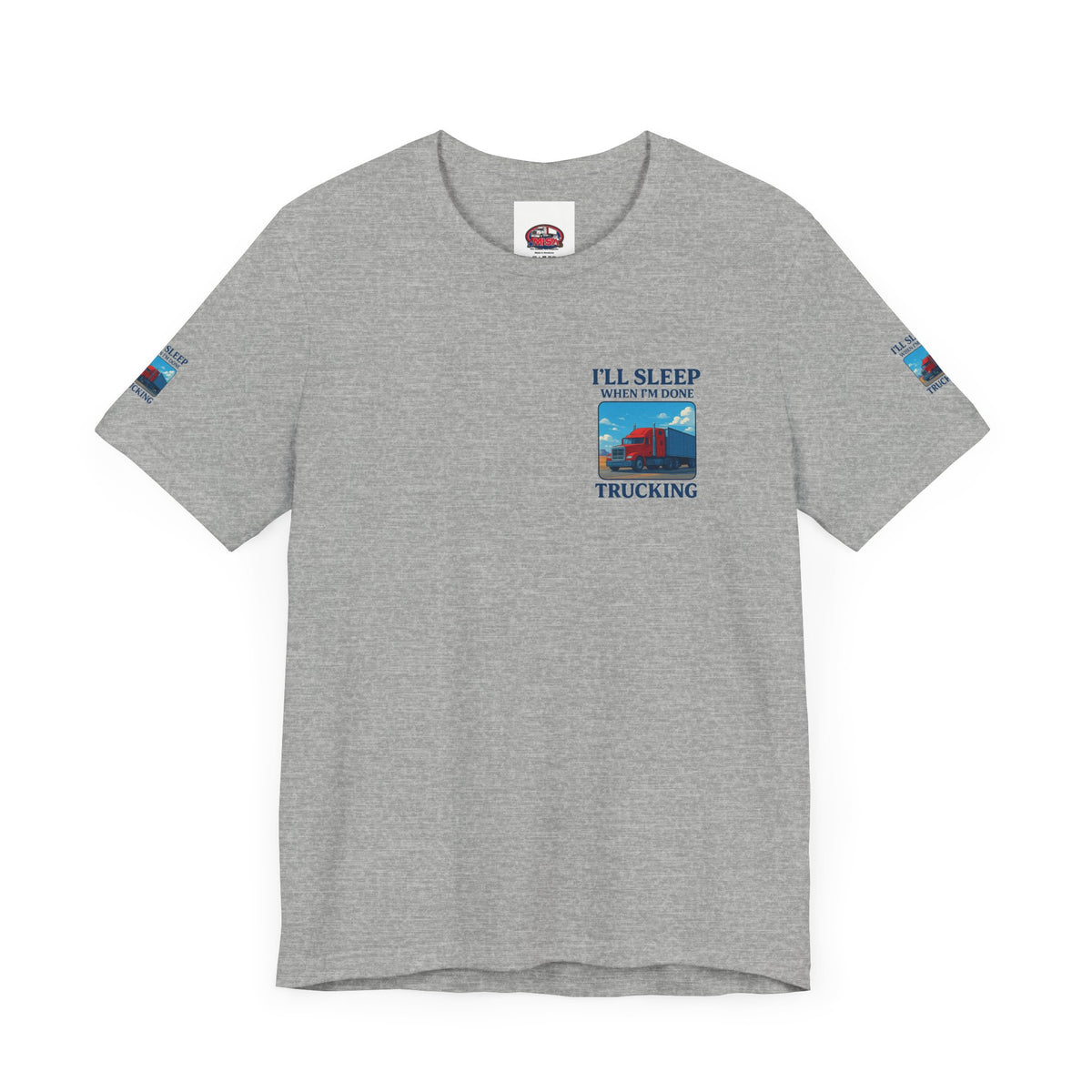 Unisex Heather Gray T-Shirt featuring "I'll Sleep When I'm Done Trucking" print, ideal for truckers, made by Printify.