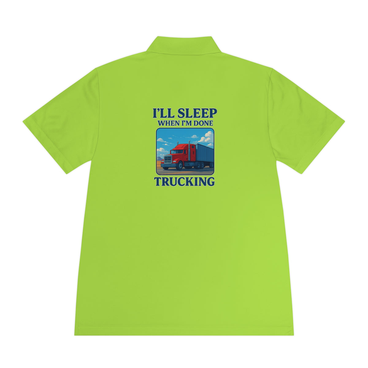 Men's blue sport polo shirt with trucking design and the humorous phrase "I’ll Sleep When I’m Done" by Printify