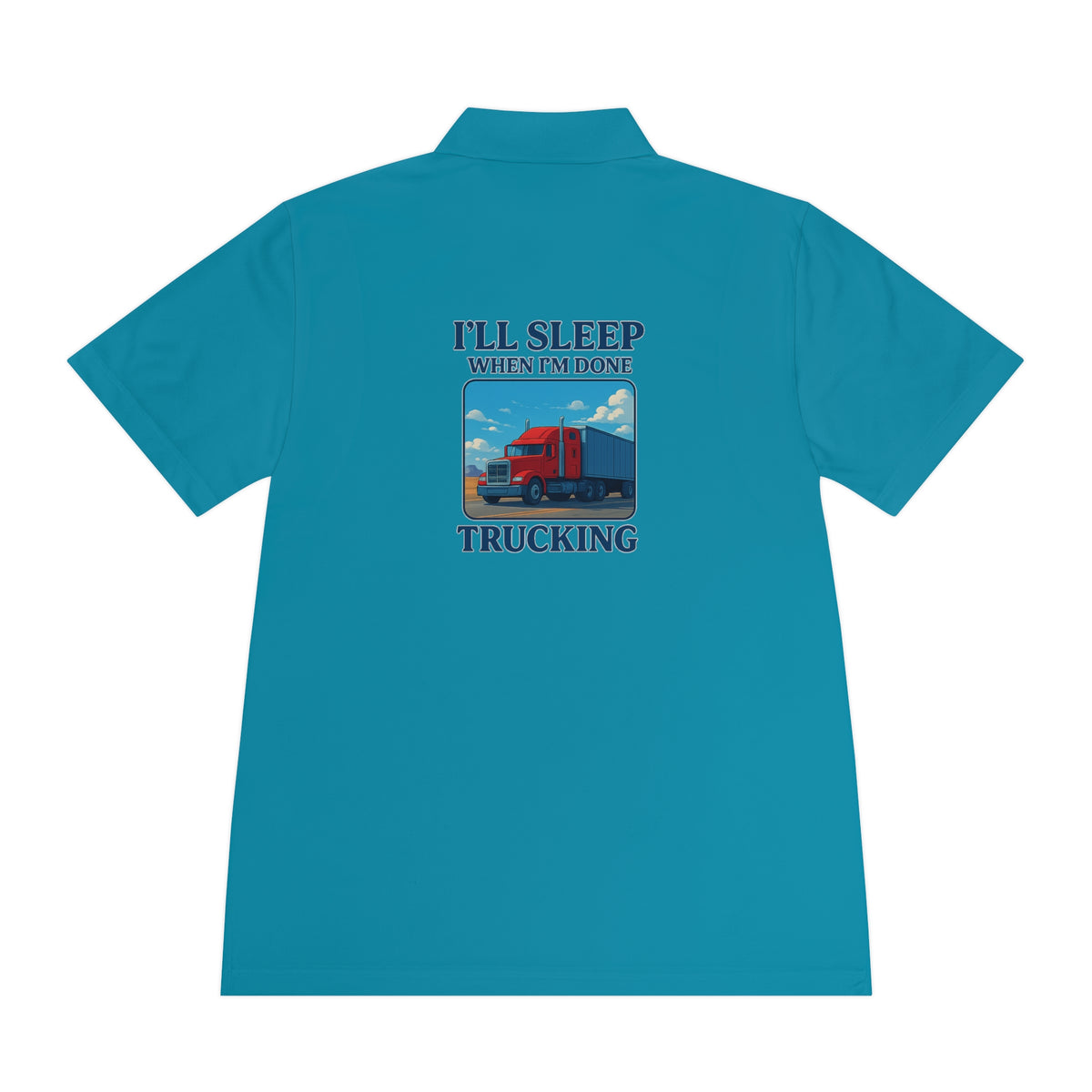 Men's blue Lake Sport Polo Shirt by Printify with trucking design and the slogan "I’ll Sleep When I’m Done" on the front.