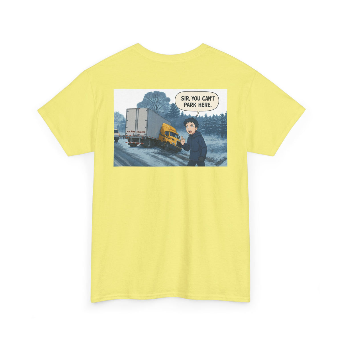 Unisex heavy cotton T-shirt by Printify with humorous "Sir, You Can't Park Here!" print on cornsilk fabric.
