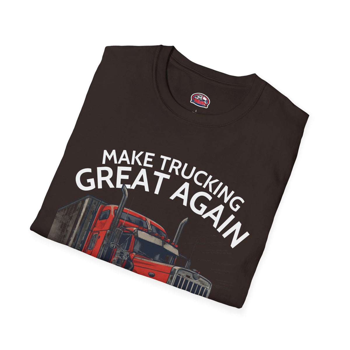 Vintage red semi-truck graphic T-shirt by Printify featuring the "Make Trucking Great Again" slogan on a dark chocolate fabric.