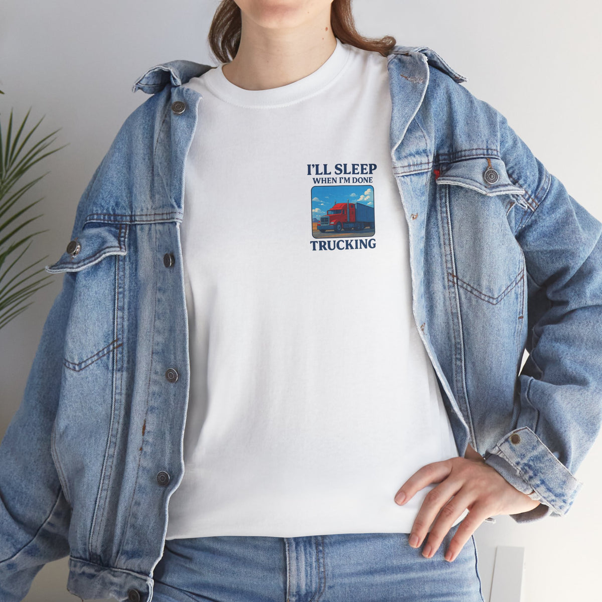 Light blue unisex heavy cotton T-shirt featuring "I'll Sleep When I'm Done Trucking" print, by Printify.