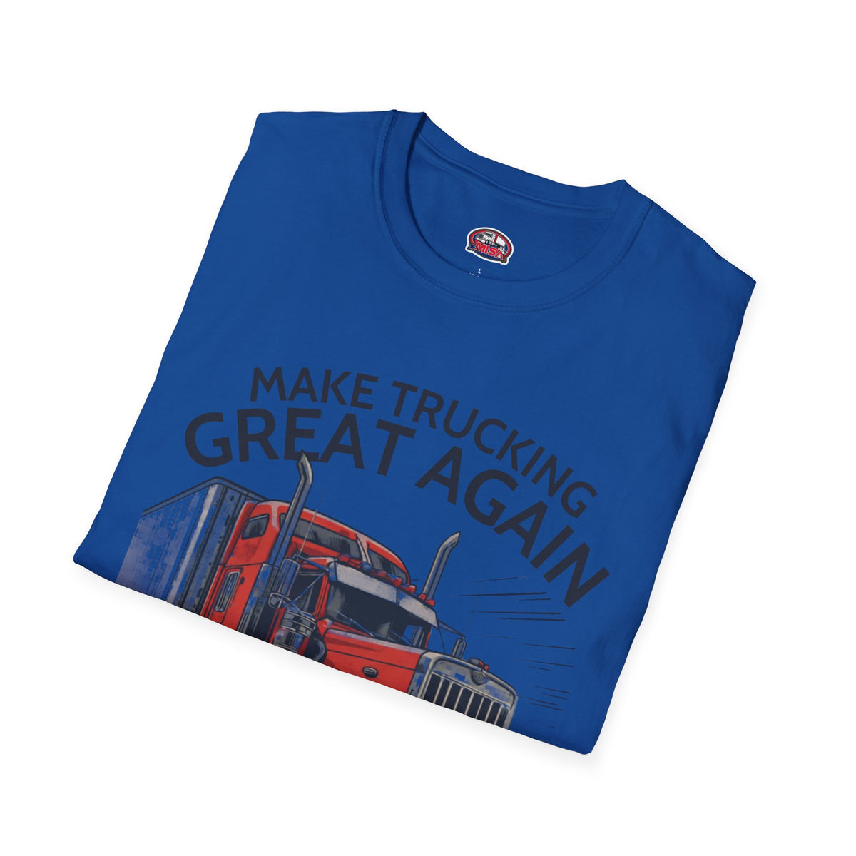 Light blue Make Trucking Great Again T-Shirt featuring a semi-truck graphic, ideal for truck drivers and trucking fans.