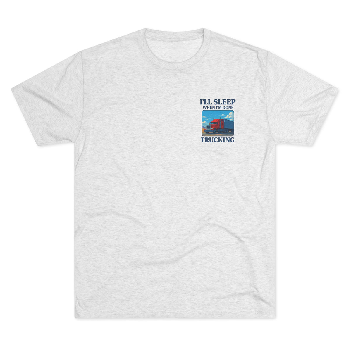 Unisex black T-shirt with "I'll Sleep When I'm Done" slogan, printed by Printify, featuring a truck driver motivation theme.