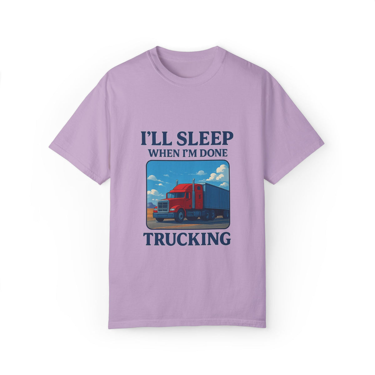 White Trucker Life T-Shirt by Printify featuring bold text "I'll Sleep When I'm Done" on the front.