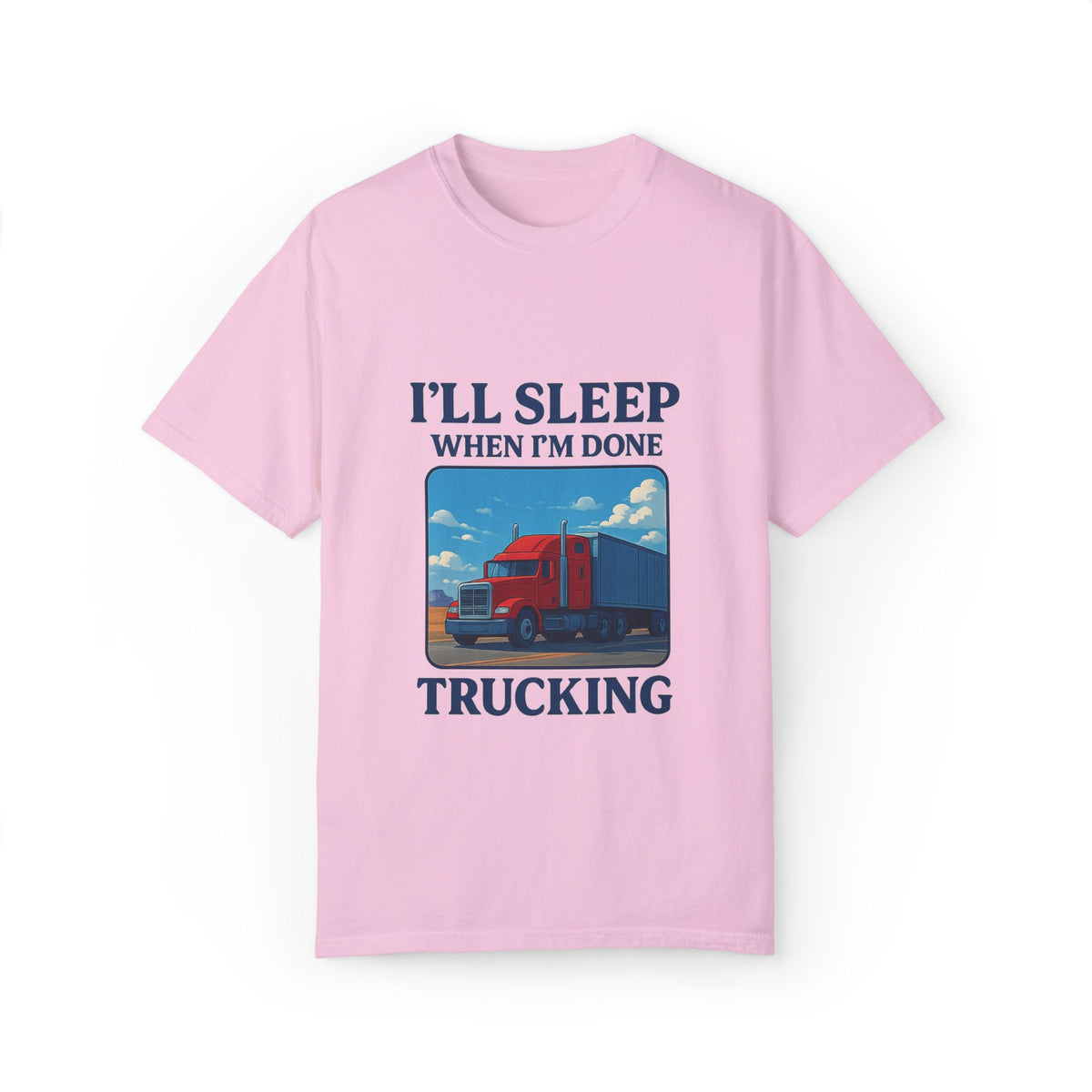 White Trucker Life T-Shirt by Printify featuring the humorous "I'll Sleep When I'm Done" graphic.