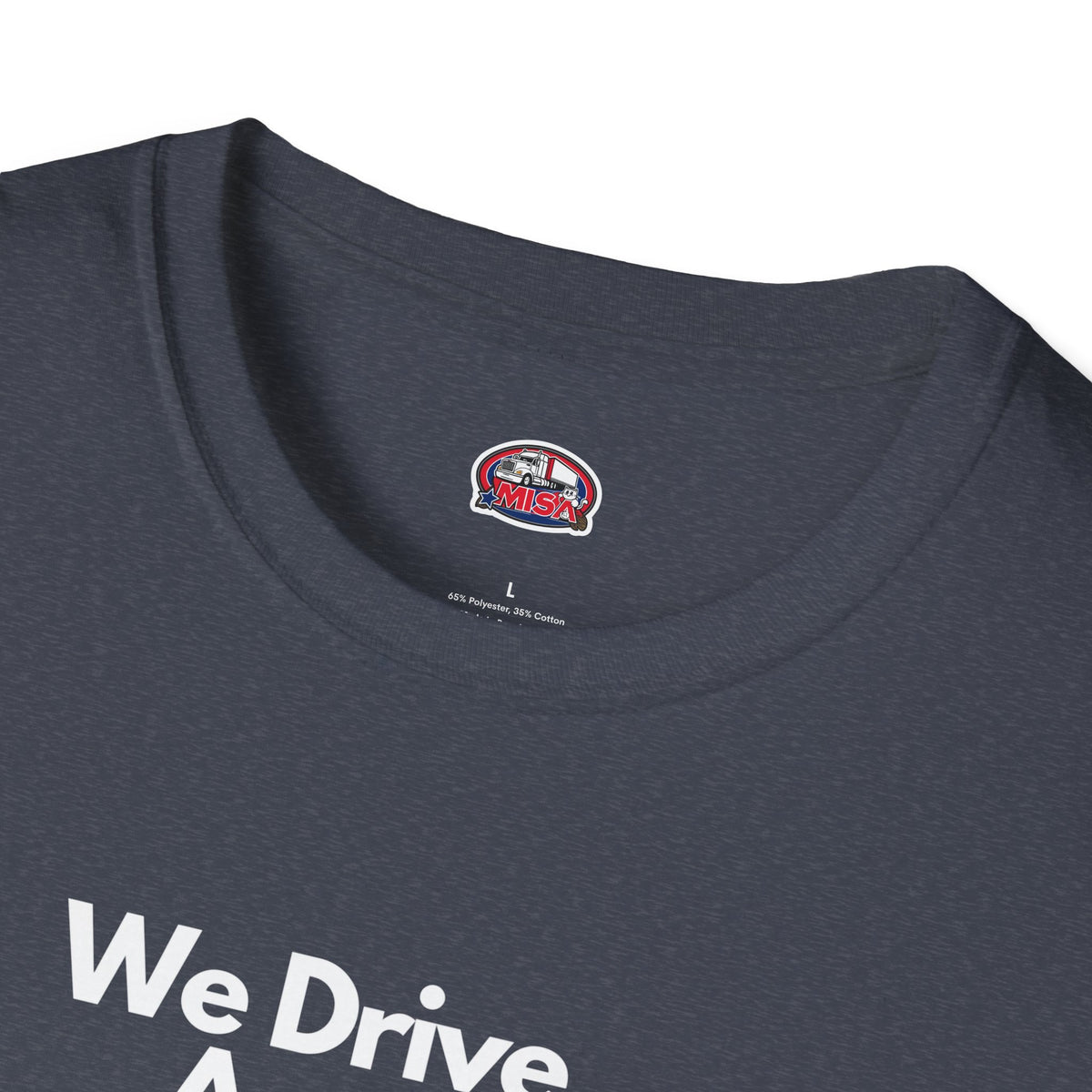 Charcoal unisex softstyle T-shirt with vintage truck graphic and "We Drive America's Economy" slogan by Printify.