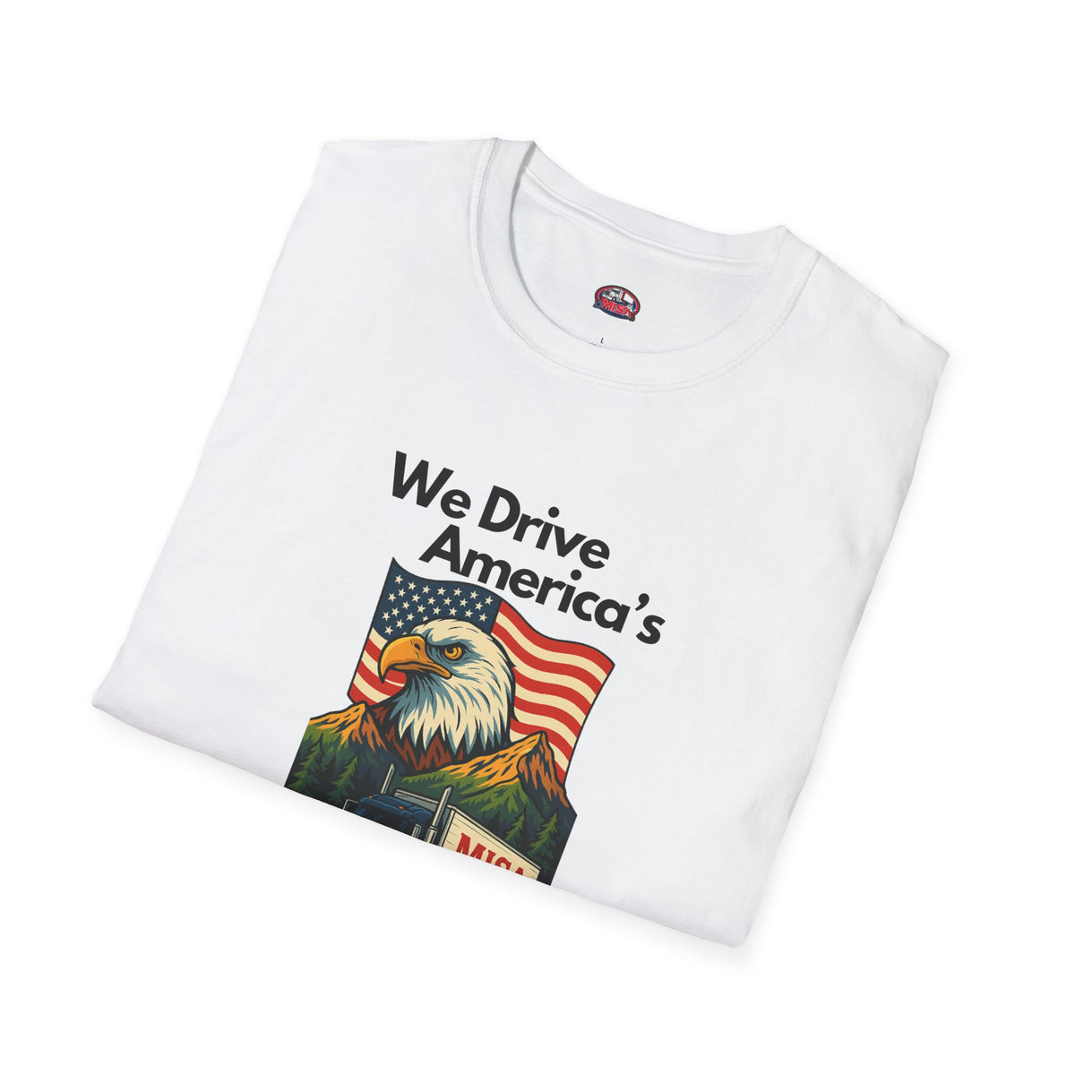 White unisex patriotic T-shirt by Printify featuring a bold "We Drive America's Economy" design on the front.