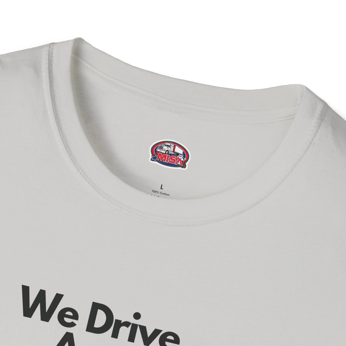 White patriotic unisex T-shirt with "We Drive America's Economy" design, made by Printify, displayed on a flat surface.