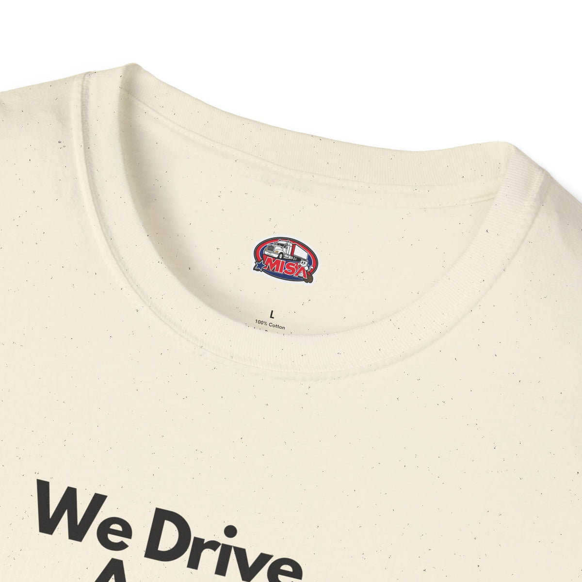 White patriotic unisex T-shirt by Printify featuring "We Drive America's Economy" design, casual and comfortable fit.