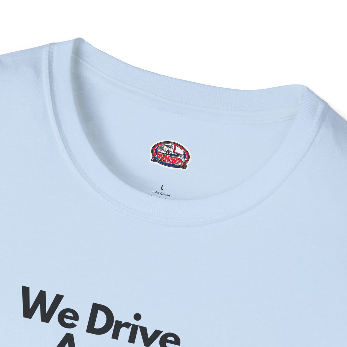 White patriotic unisex T-shirt from Printify featuring a "We Drive America's Economy" design, casual and comfortable fit.