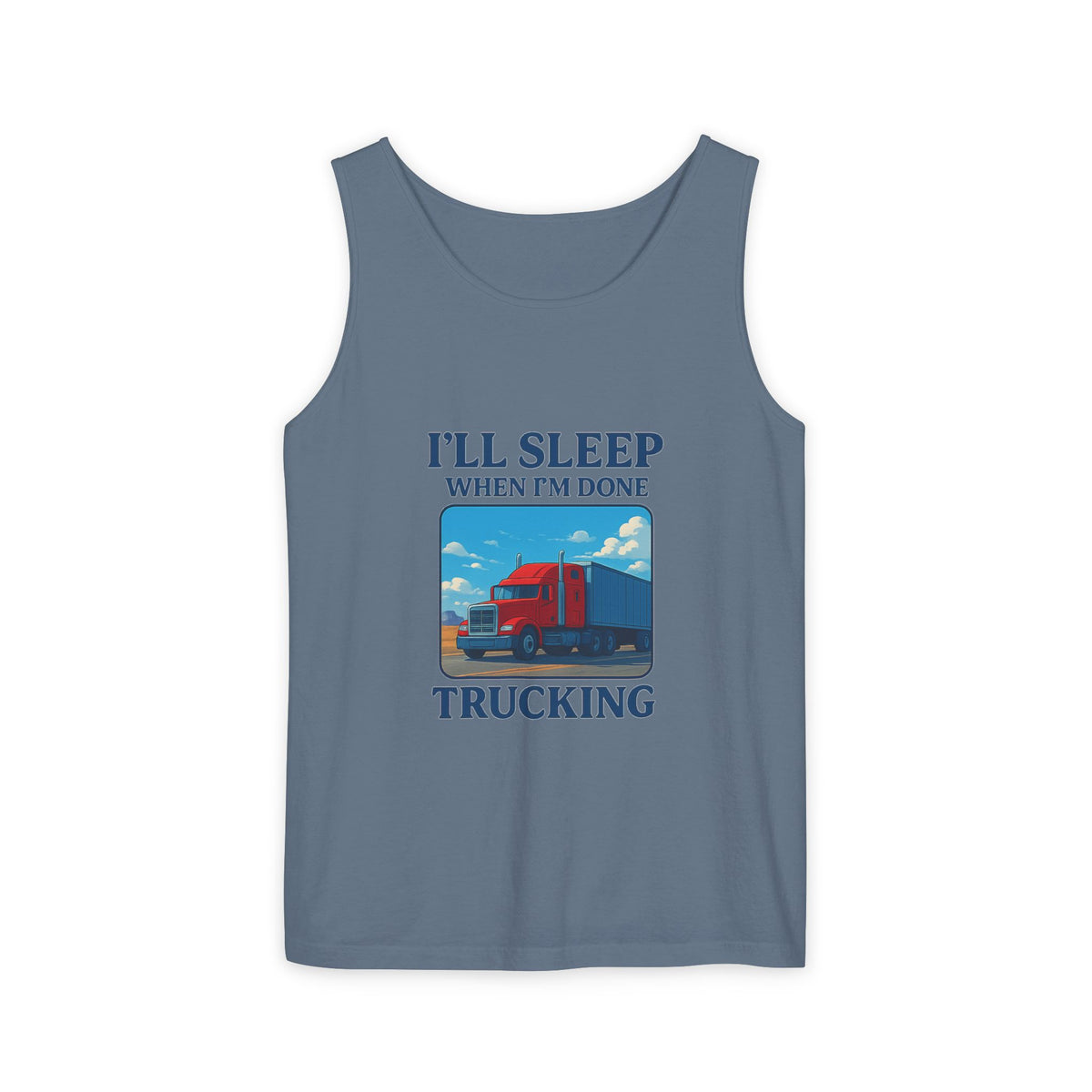 Chambray trucking humor tank top by Printify with "I'll Sleep When I'm Done" slogan, casual sleeveless shirt for truck enthusiasts.
